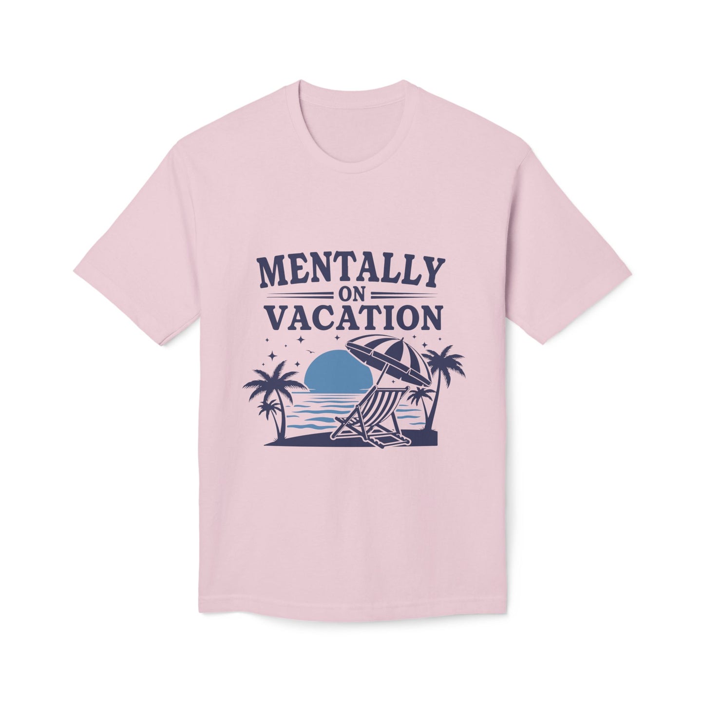 Mentally on Vacation T-Shirt — Beach Chair & Umbrella Graphic