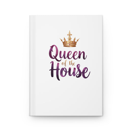 Queen of the House Hardcover Journal — Mother’s Day Gift Notebook