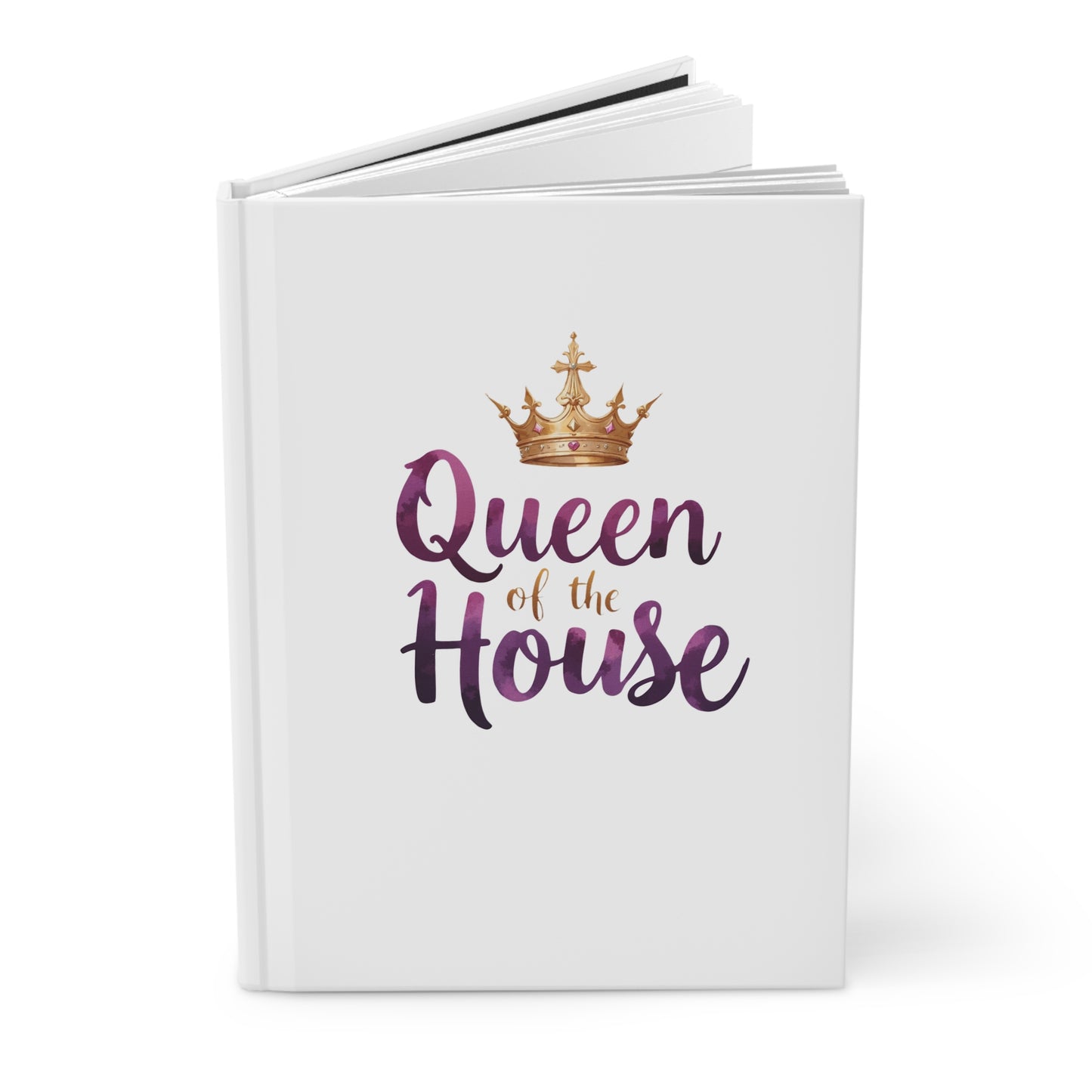 Queen of the House Hardcover Journal — Mother’s Day Gift Notebook